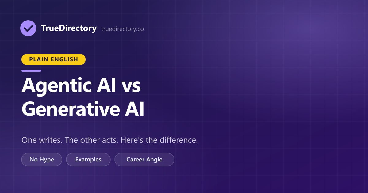 Agentic AI vs Generative AI: The Difference, Explained Without the Hype