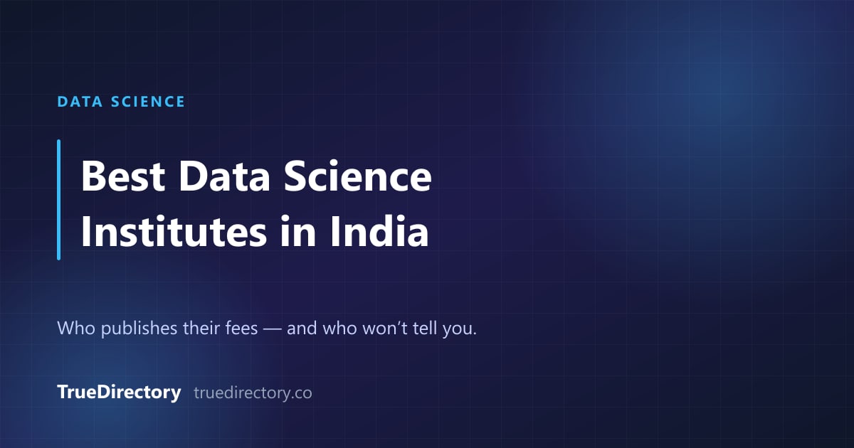 Best Data Science Institutes in India (2026): What They Cost, and Who Won't Tell You