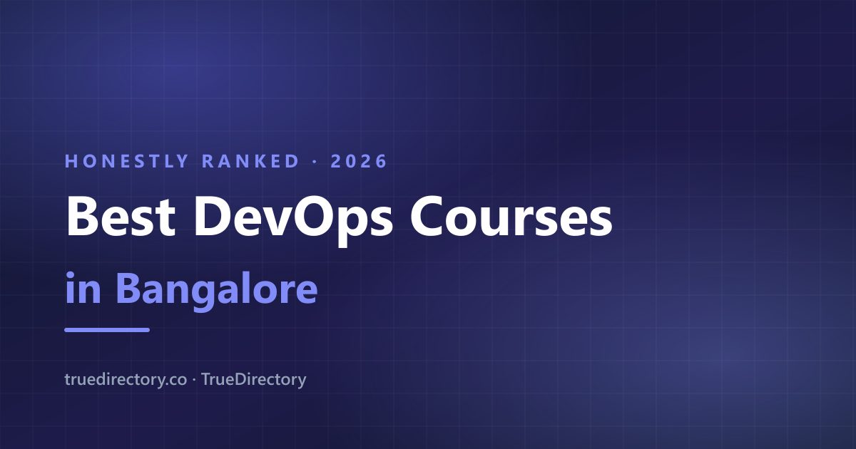 The 5 Best DevOps Courses in Bangalore, Ranked Without the Hype (2026)