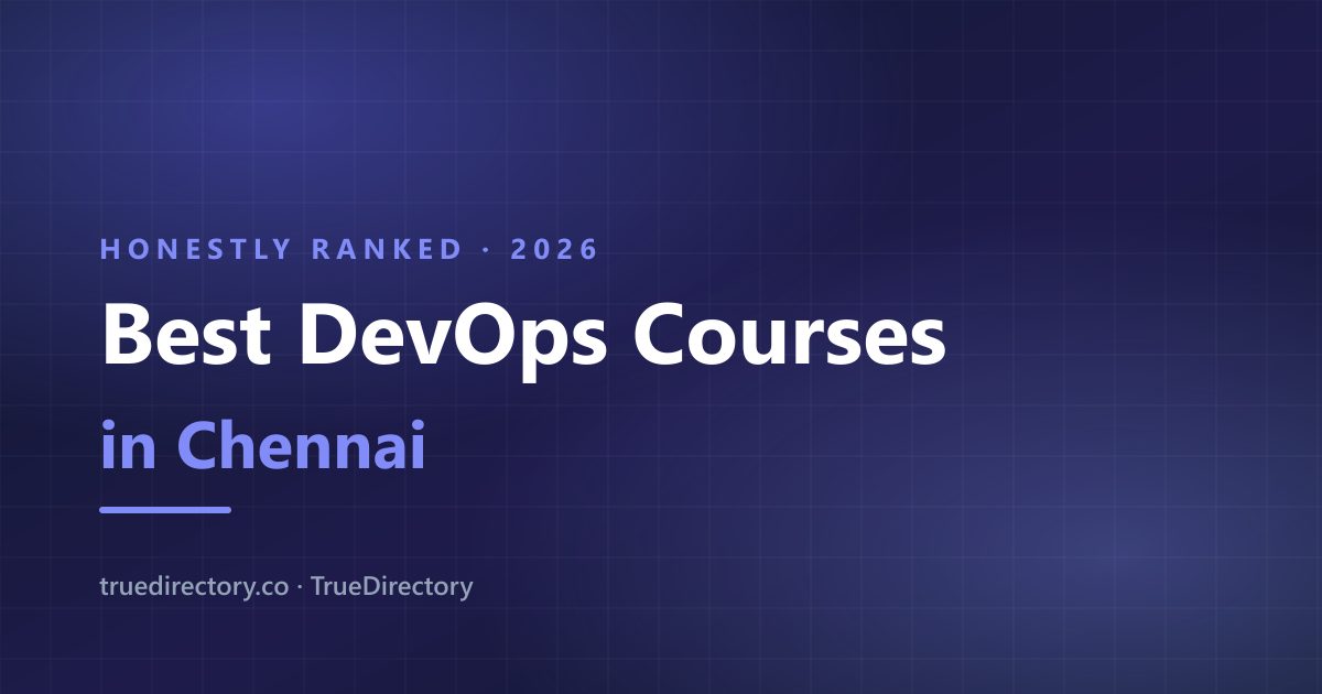 The 5 Best DevOps Courses in Chennai, Honestly Ranked (2026)