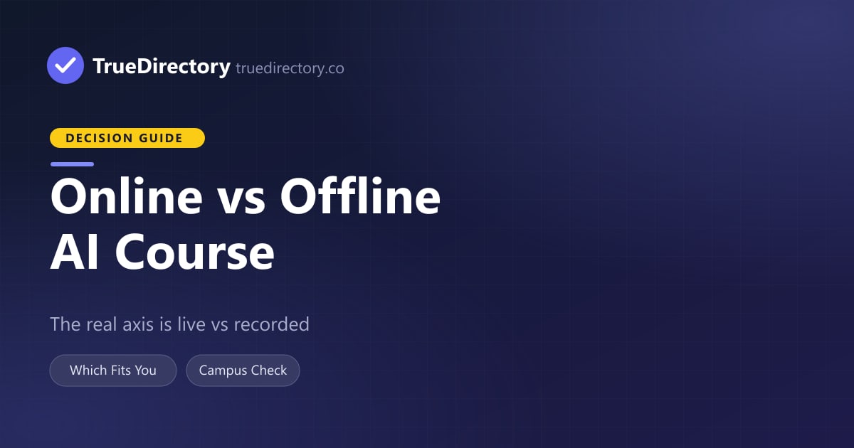 Online vs Offline AI Course: Which Is Actually Better? — TrueDirectory guide card